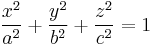 
\frac{x^2}{a^2}%2B\frac{y^2}{b^2}%2B\frac{z^2}{c^2}=1
