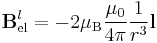 \mathbf{B}_\text{el}^l = -2\mu_\text{B}\dfrac{\mu_0}{4\pi}\dfrac{1}{r^3}\mathbf{l}