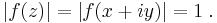 \left|f(z)\right|=\left|f(x%2Biy)\right|=1\;.