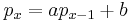 p_x = ap_{x - 1} %2B b