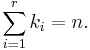 \sum_{i=1}^rk_i=n.