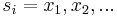  s_i = {x_1, x_2, ...} 