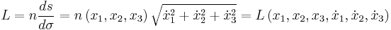 L=n\frac{ds}{d\sigma}=n\left(x_1,x_2,x_3\right) \sqrt{\dot{x}_1^2%2B\dot{x}_2^2%2B\dot{x}_3^2}=L\left(x_1,x_2,x_3,\dot{x}_1,\dot{x}_2,\dot{x}_3\right)