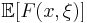 \mathbb E[F(x,\xi)]