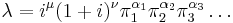 \lambda = i^\mu(1%2Bi)^\nu\pi_1^{\alpha_1}\pi_2^{\alpha_2}\pi_3^{\alpha_3} \dots