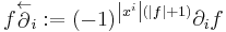  f\stackrel{\leftarrow}{\partial}_{i}:=(-1)^{\left|x^{i}\right|(|f|%2B1)}\partial_{i}f 