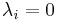 \lambda_i=0