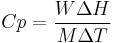 Cp = \frac {W\Delta H}{M\Delta T}