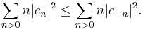 \sum_{n>0}  n|c_n|^2 \le \sum_{n>0} n|c_{-n}|^2.