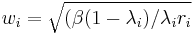 w_i = \sqrt{(\beta (1- \lambda_i )/\lambda_i r_i}