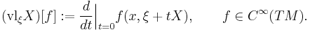 
(\operatorname{vl}_\xi X)[f]:=\frac{d}{dt}\Big|_{t=0}f(x,\xi%2BtX), \qquad f\in C^\infty(TM).
