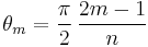 \theta_m=\frac{\pi}{2}\,\frac{2m-1}{n}
