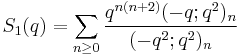 S_1(q) = \sum_{n\ge 0} {q^{n(n%2B2)} (-q;q^2)_n \over (-q^2;q^2)_n}