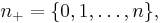  n_%2B = \{0,1,\dots,n\}, \, 