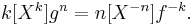 \textstyle k[X^k] g^n=n[X^{-n}]f^{-k}.