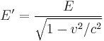 E' = {E\over\sqrt{1 - v^2/c^2}}\  