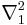 \nabla^2_{1}