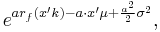 e^{ar_f (x'k)-a \cdot x'\mu %2B \frac{a^2}{2}\sigma^2},