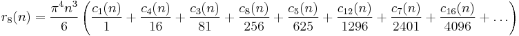 
r_8(n)=
\frac{\pi^4 n^3}{6}
\left(
\frac{c_1(n)}{1}%2B
\frac{c_4(n)}{16}%2B 
\frac{c_3(n)}{81}%2B 
\frac{c_8(n)}{256}%2B
\frac{c_5(n)}{625}%2B
\frac{c_{12}(n)}{1296}%2B
\frac{c_7(n)}{2401}%2B
\frac{c_{16}(n)}{4096}%2B
\dots
\right)
