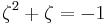 \zeta^2%2B\zeta=-1