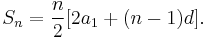  S_n=\frac{n}{2}[ 2a_1 %2B (n-1)d].