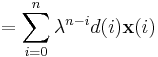 =\sum_{i=0}^{n}\lambda^{n-i}d(i)\mathbf{x}(i)