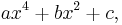 ax^4%2Bbx^2%2Bc, \,