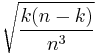  \sqrt{\frac{k(n-k)}{n^3}}