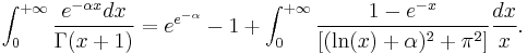 \qquad \int_0^{%2B\infty}\frac{e^{-\alpha x}dx} {\Gamma(x%2B1)} = e^{e^{-\alpha}} - 1 %2B \int_0^{%2B\infty} \frac{1-e^{-x}}{\left[(\ln(x)%2B\alpha)^2%2B\pi^2\right]} \frac{dx}{x}.