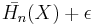 \bar{H_n}(X)%2B\epsilon