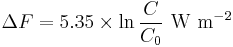 \Delta F = 5.35 \times \ln {C \over C_0}~\mathrm{W}~\mathrm{m}^{-2} \, 