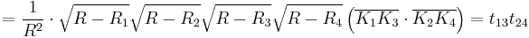 =\frac{1}{R^2}\cdot \sqrt{R-R_1}\sqrt{R-R_2}\sqrt{R-R_3}\sqrt{R-R_4}\left(\overline{K_1K_3}\cdot \overline{K_2K_4}\right)=t_{13}t_{24}