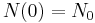 N(0)=N_0