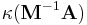 \kappa(\mathbf{M}^{-1}\mathbf{A})