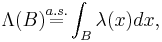 \Lambda(B) \stackrel{a.s.}{=} \int_{B} \lambda(x) dx,