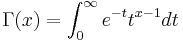 \Gamma(x) = \int_0^{\infty} e^{-t} t^{x-1} dt