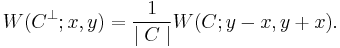 W(C^\perp;x,y) = \frac{1}{\mid C \mid} W(C;y-x,y%2Bx). 