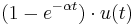 ( 1-e^{-\alpha t})  \cdot u(t)  \ 