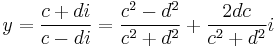  y={{c%2Bdi}\over{c-di}}={{c^2-d^2}\over{c^2%2Bd^2}}%2B{2dc\over{c^2%2Bd^2}}i
