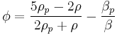 
\phi = {\frac{5\rho_p-2\rho}{2\rho_p%2B\rho}}-{\frac{\beta_p}{\beta}}
