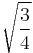 \sqrt{\frac{3}{4}}\!\,