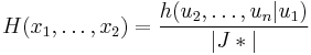 H(x_1,\dots,x_2)=\frac{h(u_2,\dots,u_n|u_1)}{|J*|}