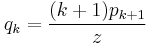 q_k = \frac{(k %2B 1) p_{k %2B 1}}{z}