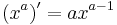 \left(x^a\right)' = ax^{a-1}