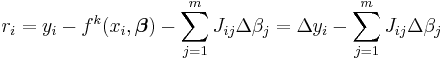 r_i=y_i- f^k(x_i,\boldsymbol \beta)- \sum_{j=1}^{m} J_{ij}\Delta\beta_j=\Delta y_i- \sum_{j=1}^{m} J_{ij}\Delta\beta_j