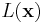 L(\mathbf{x})