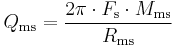 Q_{\rm ms} = \frac{2 \pi\cdot F_{\rm s}\cdot M_{\rm ms}}{R_{\rm ms}}