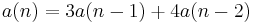 a(n) = 3a(n-1) %2B 4a(n-2)\,\!