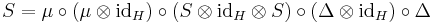 S  = \mu \circ (\mu \otimes \mathrm{id}_H) \circ (S \otimes \mathrm{id}_H \otimes S) \circ (\Delta \otimes \mathrm{id}_H) \circ \Delta