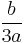 \frac{b}{3a}